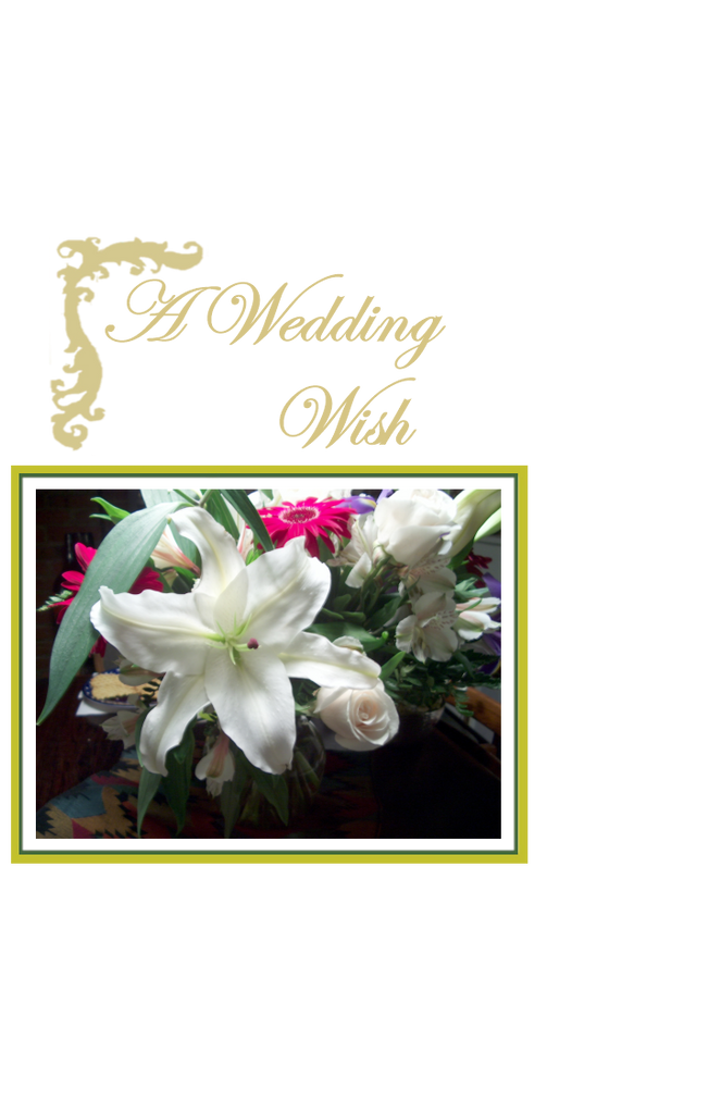 A Wedding Wish, Lilies